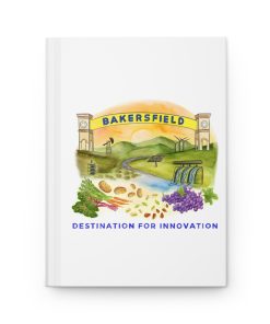 Bakersfield Destination For Tech Innovation Hardcover Journal Matte